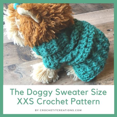 The Doggy Sweater Size XXS a FREE Crochet Pattern by Crochet It Creations other sizes on crochetitcreations.com Crochet Xxxs Dog Sweater Free Pattern, Extra Small Crochet Dog Sweater, Xxs Puppy Sweater Crochet Pattern, Extra Small Dog Sweater Crochet Pattern, Extra Small Crochet Dog Sweater Free Pattern, Xs Crochet Dog Sweater Free Pattern, Crochet Dog Sweater Free Pattern, Dogs Coat, Sweater Free Pattern