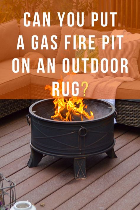 Can You Put A Gas Fire Pit On An Outdoor Rug Wood Fire Pit, Fire Pit Furniture, Gas Fire Pit, Patio Fire Pit, Propane Fire Pit, Diy Fire Pit, Furniture Placement, Gas Fire, Fire Pit Patio