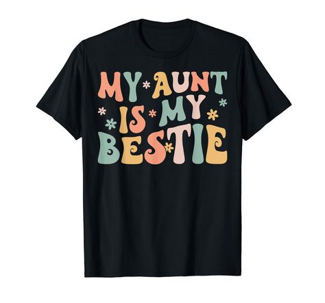 PRICES MAY VARY. My Aunt is My Bestie Funny Aunt And niece Matching outfits Gift For Niece Lightweight, Classic fit, Double-needle sleeve and bottom hem Bestie Funny, Aunt And Niece, Twin Day, Fun Vibes, Aunt Niece, Aunt Shirts, Cute Flowers, Spirit Week, My Bestie