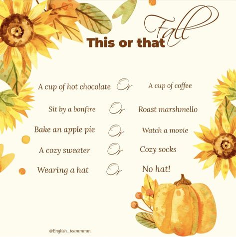 This or that autumn game Autumn This Or That, Fall Games, Cozy Socks, Wearing A Hat, Hello Fall, Pick One, Mary Kay, Fall Vibes, Hot Chocolate