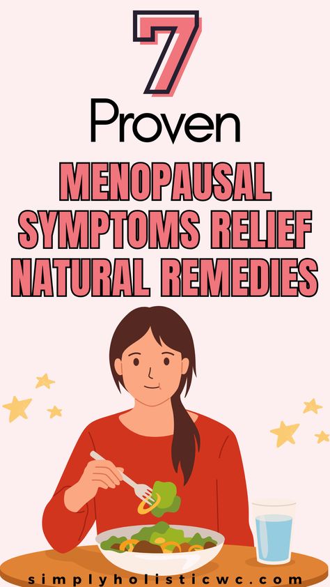 7 Proven Menopausal Symptoms Relief Natural Remedies | Premenopausal Symptoms Perimenaupose Relief, Peri Menopausal Symptoms Relief, Menaupose Natural Remedies, Menaposal Symptoms, Natural Cavity Remedy, Premenopausal Symptoms, Hormone Balancing Meals, Menopausal Symptoms Signs, Hormone Imbalance Remedies