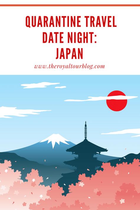 Quarantine Travel Date Night: Japan - The Royal Tour Japan Date Night, Japanese Date Night At Home, Around The World Date Night At Home, Relationship Activities Couples, Peep Ideas, Jiro Dreams Of Sushi, Twenty Dollar Bill, Adventure Challenge, Travel Date