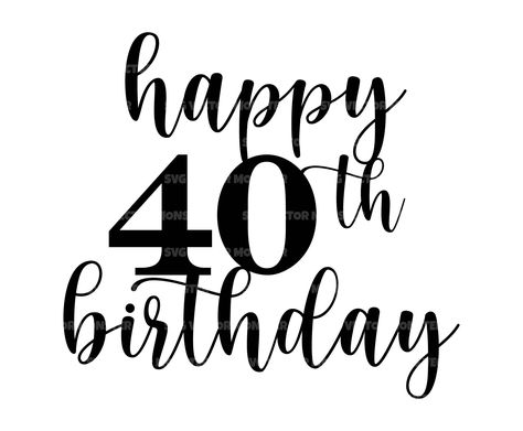 Hello 40 Birthday, 40 Cake Topper, 40th Birthday Svg Free, 40th Birthday Svg, 40 Cake Topper 40th Birthday, 40 And Fabulous Svg Free, Happy Birthday 40, Hello 40, 40th Birthday Balloons