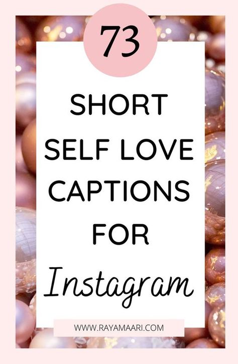 73 Self Love Captions: One Line Captions for Instagram Best Quotes For Self Love, Self Love Photo Captions, Short Self Love Quotes Beautiful, Self Love One Word Captions, Self Love Picture Captions, Caption For Women Instagram, One Word Caption For Self Love, Self Love Captions Instagram, Self Care Instagram Captions