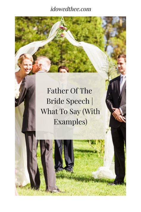 Father Of The Bride Speech | What To Say (With Examples) Wedding Toasts From Father Of The Bride, Father Of The Bride Welcome Speech, Father Of The Bride Toast, Father Of Bride Speech Examples, Father Of The Bride Speech Ideas, Parents Of The Bride Speech, Father Of The Bride Speeches, Father Of Bride Speech, Bride Speech Examples