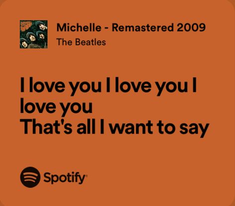 Love Lyrics For Him, Song Lyrics About Love, Beatles Love Songs, The Beatles Lyrics, Romantic Lyrics, Beatles Song Lyrics, Love Song Lyrics, Beatles Lyrics, Relatable Lyrics