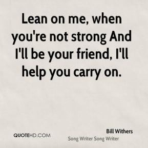 Lean On Me Quotes, Godfather Quotes, Dancer Quotes, Simply Quotes, Lean On Me, Deep Quotes About Love, Lean On, Wise Words Quotes, Best Friend Quotes