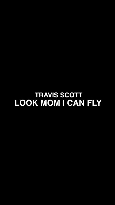 Travis Scott Quotes, Fly Wallpaper, Travis Scott Art, Look Mom I Can Fly, Drake Travis Scott, Post Malone Wallpaper, Tupac Wallpaper, Metallica Art, Rap Album Covers