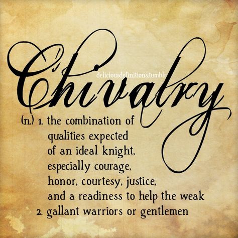 Chivalry Chivalry Quotes, Mindfullness Quotes, Intellectual Quotes, Courtly Love, Plato Quotes, Gentleman Rules, Uncommon Words, Buddhism Quote, Word Definitions