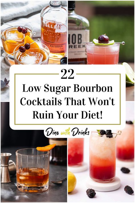 Collage of 4 low sugar bourbon cocktails. Healthy Whiskey Cocktails, Light Bourbon Cocktails, Bulleit Bourbon Cocktails, Bourbon Tea Cocktail, Burbon Drinks, Easy Bourbon Cocktails, Cocktails With Bourbon, Low Sugar Alcoholic Drinks, Vanilla Cocktail