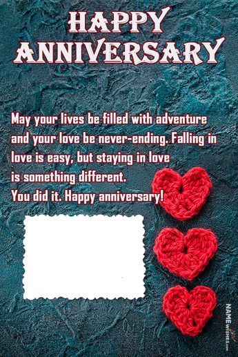 Hearts Happy Anniversary Wish With Name and Photo Anniversary Wishes For Him, Happy Wedding Anniversary Message, Happy Wedding Wishes, Anniversary Wish, Best Anniversary Wishes, Happy Wedding Anniversary Quotes, Anniversary Quotes For Couple, Happy Anniversary Photos, Anniversary Wishes For Friends