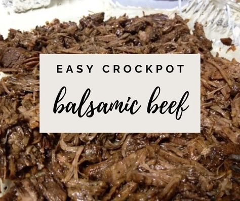 Slow Cooker Balsamic Beef, Crockpot Balsamic Beef, Balsamic Beef Slow Cooker, Effortless Balsamic Beef Delight, Balsamic Vinegarette, Slow Cooker Roast Beef, Beef Marinade, Balsamic Beef, Easy Main Dishes