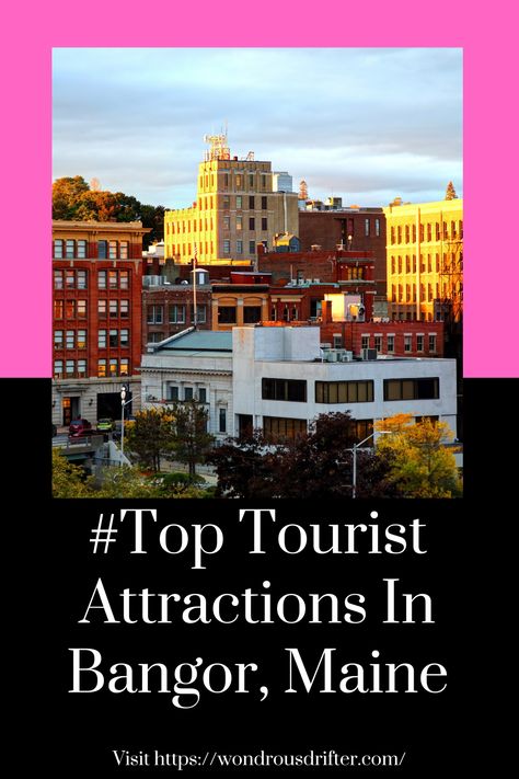 #Top Tourist Attractions In Bangor, Maine Bangor Maine Things To Do In, Bangor Maine, Mount Desert Island, University Of Maine, Maine Usa, Birthday Trip, Us Travel Destinations, Breathtaking Places, Bangor