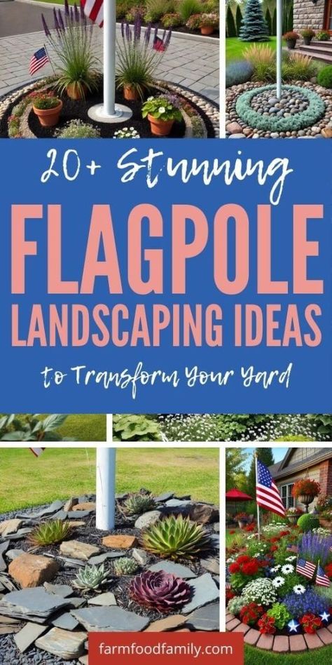 20 Stunning Flagpole Landscaping Ideas to Transform Your Yard 40 Flower Bed With Flag Pole, Landscaping Around Flagpole Front Yards, Front Yard Flagpole Ideas, Flowers Around Flag Pole Bed Ideas, Front Yard Flag Pole Landscaping Ideas, Flag Poles In Front Yard, Flagpole Landscaping Ideas Front Yard, Flag Pole Ideas Diy Front Yards, Flag Pole In Front Yard