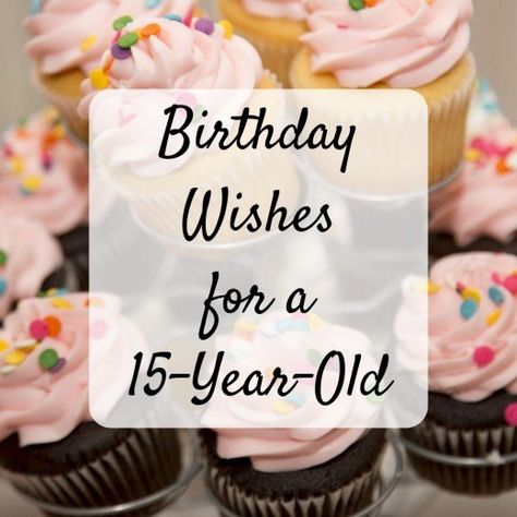 Sweet 15 Quotes, Happy 15th Birthday Daughter, Happy 15th Birthday Girl, 15 Birthday Quotes, 15th Birthday Quotes, Birthday Cousin, 15th Birthday Cakes, Birthday Verses, Happy 15th Birthday