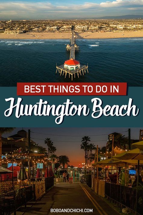 best things to do in Huntington Beach California Fun In The Sun Activities, The Sun Activities, Huntington Beach Restaurants, Hunington Beach, Sun Activities, Places To Visit In California, Travel Places To Visit, Southern California Travel, California Restaurants