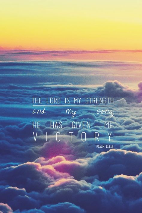 The Lord is my strength & my song. He has given me victory (he has become my salvation). Psalm118:14 The Lord Is My Strength, Psalm 118, My Strength, How He Loves Us, Favorite Bible Verses, Love The Lord, Verse Quotes, Me Me Me Song, Bible Verses Quotes