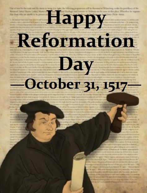 happy reformation day | Happy Reformation Day! | Theology Happy Reformation Day, Reformation Quotes, Reformation Celebration, Reformation Party, Lutheran Humor, Reformation History, Reformation Sunday, Martin Luther Reformation, Reformation Day