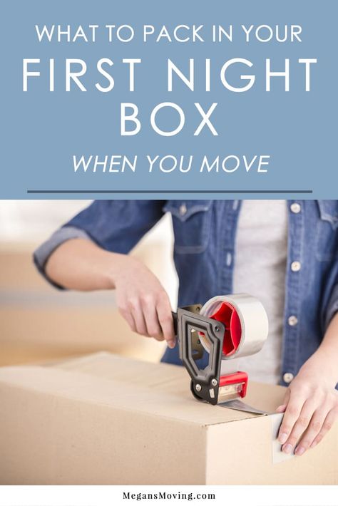 First Night New House Checklist, First Day Move In Essentials, First Day Box For Moving, First Night Apartment Essentials, First Night Essentials Moving, Moving Day Essentials, Moving First Day Essentials, How To Pack Moving Boxes, Packing Supplies For Moving