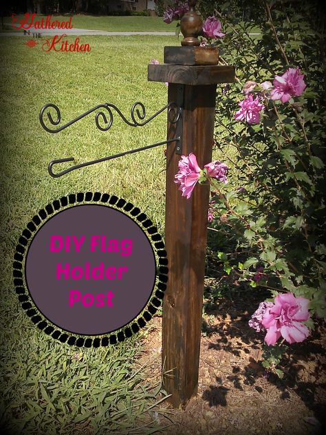 Wooden Flag Holder | Gathered In The Kitchen | Diy Flag Holder, Garden Flag Holder, Flag Ideas, Diy Flag, Outdoors Ideas, Wood Holder, Garage Door Makeover, Flag Holder, Fire Wood