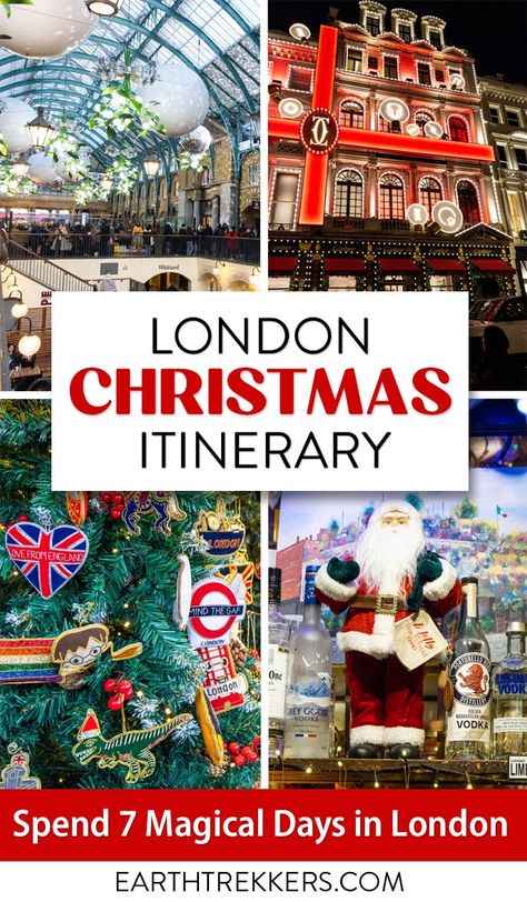 London Winter Itinerary, London Christmas Itinerary, London 2 Day Itinerary, London For Christmas, Christmas Itinerary, London Xmas, Earth Trekkers, London Christmas Market, London At Christmas