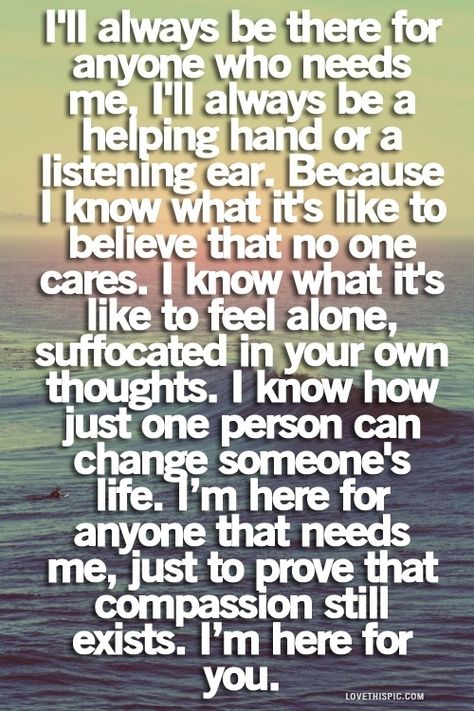 You are not alone. There are so many of us who know your pain and we have to be there for one another. When your whole world has crumbled to the ground and you can take more, get online and reach out to another survivor. Everyone who was supposed to be there turned their backs on me at the absolutely hardest time of my life, I have been loved and nurtered by complete strangers who know me more intimately than anyone else ever will. Drake Quotes, Thank You Quotes, It Goes On, A Quote, Famous Quotes, Cute Quotes, The Words, Great Quotes, Inspirational Words