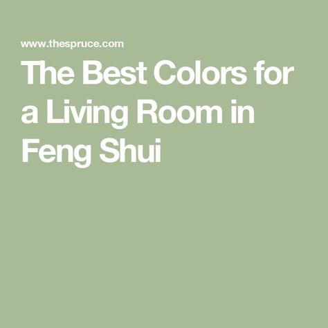 The Best Colors for a Living Room in Feng Shui Good Feng Shui Home, Feng Shui Colors For Living Room, Fang Shui Living Room, Bedroom Feng Shui Colors, Feng Shui Paint Colors, Feng Shui Living Room Colors, Feng Shui Colors Home, Feng Shui Living Room Layout, Feng Shui Dining Room