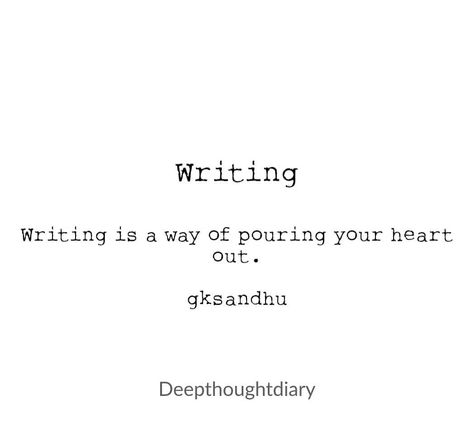 Writing is a way of pouring your heart out. . . . . . . . . . . . #heart #quote #quoteoftheday #book #writergram #writerscommunity… Thought Diary, Heart Quote, Deep Thought, Quote Of The Day, Writing, Quotes, Books, Instagram