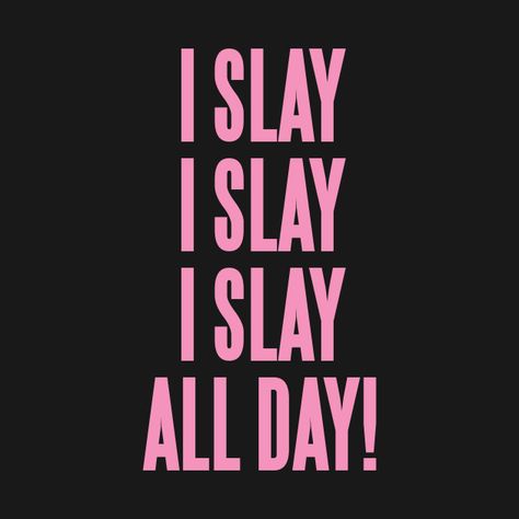 Slay Word, Feminine Energy Aesthetic, Slay All Day, Dark Feminine Aesthetic, Good Quotes For Instagram, Girly Quotes, Baddie Quotes, Inside Jokes, Just Girly Things