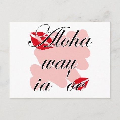 Aloha wau ia 'oe - Hawaiian I love you (2) Red Kis for $1.50 - Valentine's Day I Love You, Valentine's Day, Tool Design, Free Design, Valentines Day, Love You, Created By, I Love, Valentines