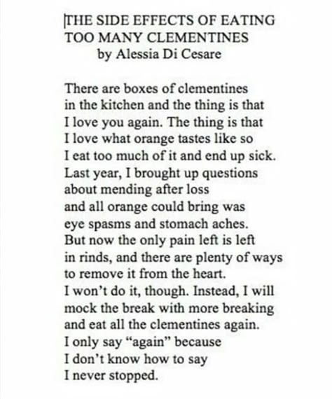 clementine poem by alessia di cesare Poems About Love, Prose Poetry, Mary Oliver, Literature Quotes, Poetry Words, A Poem, Poem Quotes, Love Languages, About Love