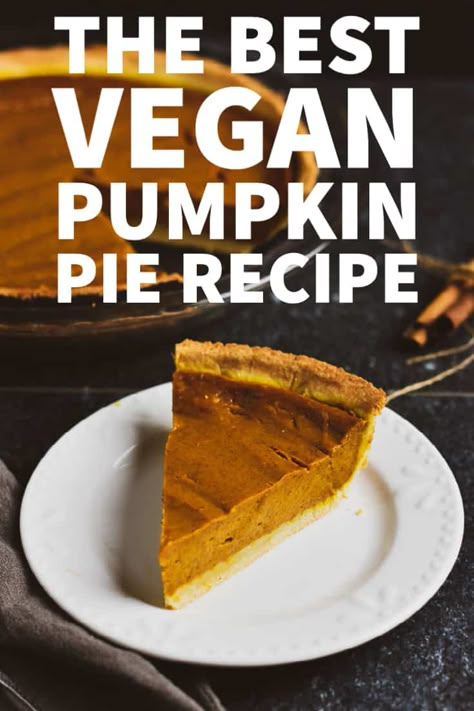 This Vegan Pumpkin Pie is so easy to make and requires just 8 ingredients. Rich, creamy, and loaded with pumpkin spice flavor, it's the perfect vegan dessert for Fall and Winter holidays. Vegan Pumpkin Pie Recipe, Vegan Pies Recipes, Pumpkin Filling, Vegan Holiday Recipes, Vegan Pumpkin Pie, Holiday Dishes, Whoopie Pie, Mince Pie, Vegan Thanksgiving Recipes