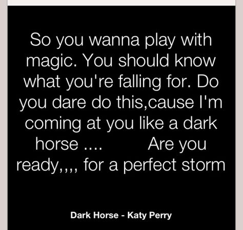 She's a beast...they call her Karma.. Perfect Storm, A Beast, Are You Ready?, Dark Horse, Katy Perry, Call Her, Call Me, Energy, Quotes