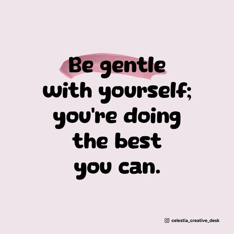 Be gentle with yourself; you’re doing the best you can. 💖 We all need this reminder sometimes. It’s okay to take it slow and give yourself the grace you deserve. 🌸 Follow me for more daily reminders of self-love, and check out my shop in the bio! #bekindtoyourself #selflove #gentlereminder #selfcare #positiveaffirmations #loveyourself #midweekmotivation #mindfulliving #healingjourney #inspirationdaily Do My Best Quotes, My Self Quotes, Try Your Best Quotes, Being My Best Self, Beauty Tips Quotes, Trying Your Best, Can Life, Gentle With Yourself, Kindness And Compassion