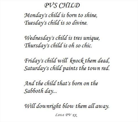 Another version of the Monday's Child Poem. Mondays Child Poem, Monday's Child, Kids Poems, Interesting Stuff, Painting For Kids, My Baby, Happily Ever After, Thoughts Quotes, Knock Knock