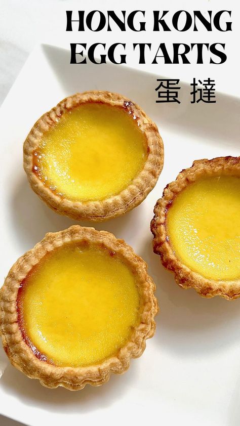 Egg Tart Recipe Hong Kong, Chinese Egg Tart, Hong Kong Egg Tart, Egg Tart Recipe, Chinese Egg, Asian Dessert, Phyllo Cups, Cantonese Cuisine, Egg Custard