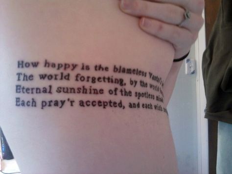 Alexander Pope Eternal Sunshine Of The Spotless Mind Tattoo, Worded Tattoos, Spotless Mind Tattoo, Eternal Sunshine Tattoo, Sunshine Of A Spotless Mind, Mind Tattoo, Sunshine Tattoo, Michel Gondry, Alexander Pope