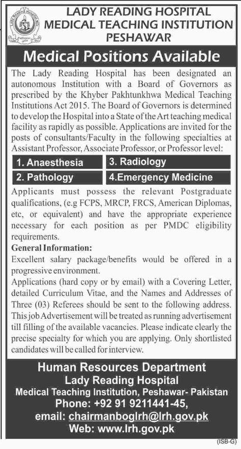 Lady Reading Hospital Medical Teaching Institution Peshawar Jobs 2018 for Consultants / Faculty Vacancies Advertisement Latest # Title Details 1 Jobs Location Pakistan 2 Published Date 30 Mar 2018 Friday 3 Last Date to Apply 4 Newspaper Name Dawn Lady Reading Hospital Medical Teaching Institution Pe... Newspaper Names, Khyber Pakhtunkhwa, Last Date, State Art, Newspaper, Pakistan, Acting, Medical, How To Apply