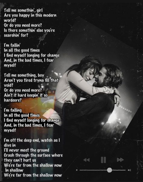 Lady gaga and bradley cooper #shallow ❤️ Lady Gaga And Bradley Cooper Shallow, Jim Morrison Poetry Book, Jim Morrison Poetry, Lady Gaga And Bradley Cooper, Lady Gaga Lyrics, Theatre Nerds, Best Song Lyrics, Dance Theater, Poetry Book