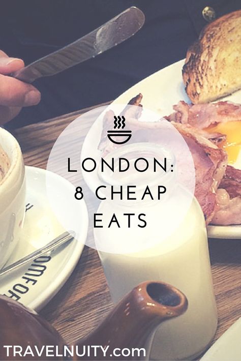 8 Cheap Eats in London - Travelnuity London Cheap, London Travel Guide, London Bucket List, London Food, Voyage Europe, Things To Do In London, London Restaurants, Cheap Eats, England And Scotland