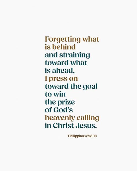 How well do you want to know Jesus? Brothers, I do not consider myself yet to have laid hold of it. But one thing I do: Forgetting what is behind and straining toward what is ahead, I press on toward the goal to win the prize of God’s heavenly calling in Christ Jesus. - Philippians 3:13-14 #newtestament #love #philippians Philippians 3:13-14 Wallpaper, Philippians 3:13-14, 2025 Vision, Seeking God, Christian Encouragement, Daily Bible Verse, When You Love, Simple Words, The Goal