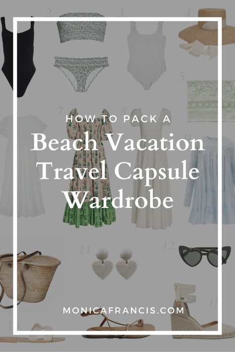 Packing Light For Beach Vacation, Beach Vacation Capsule Wardrobe, Beach Holiday Wardrobe, Beach Capsule Wardrobe, Beach Vacation Wardrobe, Beach Trip Packing List, Weekend Beach Trip, Beach Trip Packing, Vacation Capsule Wardrobe