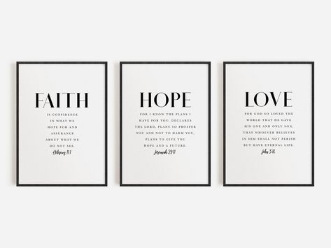 Faith Hope Love Wall Art that will suit any Modern Christian Home Decor. This 3 Piece Print Set has definitions of Faith Hope Love taken from New International Bible Verses of Hebrews 11, Jeremiah 29, John 3:16. Love Christian, Hebrews 11, Jeremiah 29, John 3 16, Verse Wall Art, Love Wall Art, Christian Decor, John 3:16, John 3