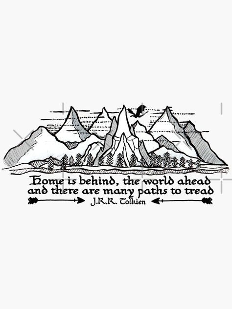 Home Is Behind The World Ahead Tattoo, Home Is Behind The World Ahead, Cricut Lord Of The Rings, Tolkien Quote Tattoo, Lord Of The Rings Wood Burning, Lord Of The Rings Quote Tattoo, Hobbit Tattoo Ideas, Middle Earth Tattoo, Lord Of The Rings Crafts