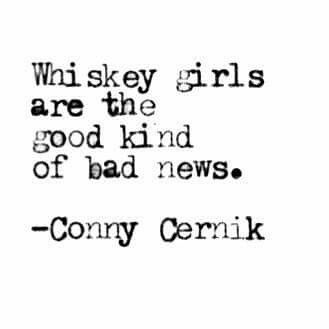 good kind of bAd news 😉 Whiskey Girl Quotes, Whiskey Quotes Woman, Bourbon Quotes, Whiskey Woman, Funny Quotes For Friends, Whisky Quote, Whiskey Girls, Whiskey Wednesday, Whiskey Quotes