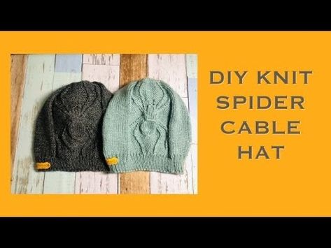 DIY KNIT HALLOWEEN SPIDER CABLE HAT - YouTube Knit Halloween, Spider Hat, Cabled Hat Pattern, Diy Knit, Learn To Knit, Knitting Hat, Cable Hat, Learn How To Knit, How To Knit