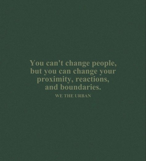 Credit- wetheurban Happy Reminders, Cant Change People, A New Era Of Me, 2024 Manifestation, Healing Era, Dark Green Aesthetic, Big Words, 2024 Vision, Healing Quotes