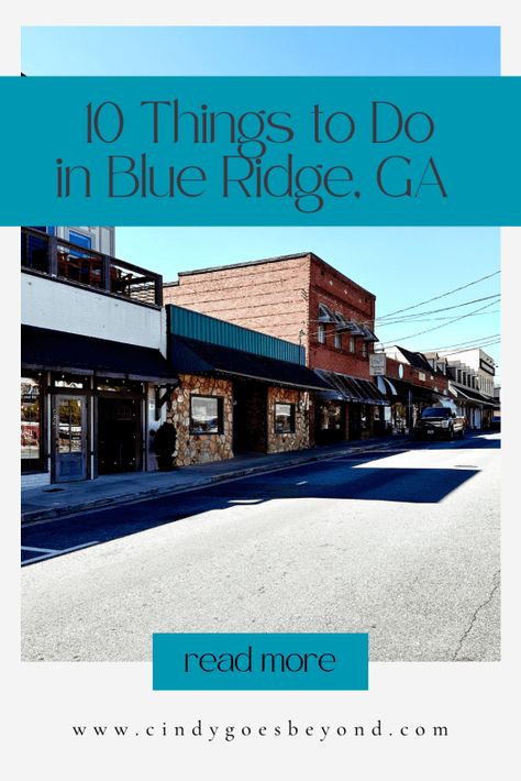 10 Things to Do in Blue Ridge GA - Cindy Goes Beyond Blue Ridge Mountains Art, Blue Ridge Scenic Railway, Georgia Travel Guide, Chattahoochee National Forest, Blue Ridge Georgia, Southern Living Magazine, Blue Ridge Ga, Fall Creek, Deco Chic