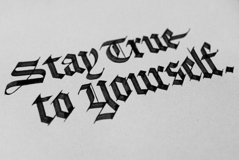 Being A Man, Stay True To Yourself, Gangsta Quotes, Tattoo Lettering Fonts, True To Yourself, Calligraphy Quotes, Badass Quotes, Tattoo Lettering, Stay True