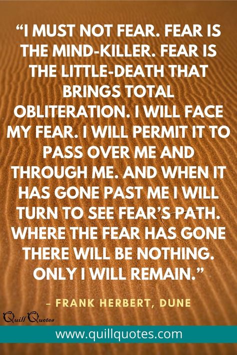 Dune by Frank Herbert | Quill Quotes Frank Herbert Dune, Dune Fear Quote, Frank Herbert Quotes, Dune Quotes Frank Herbert, Dune Quotes, Average Quotes, Desert Planet, Dune Frank Herbert, Must Read Novels